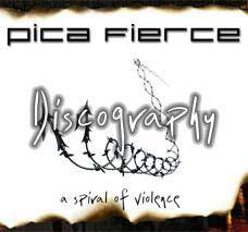 Pica Fierce : A Spiral of Violence